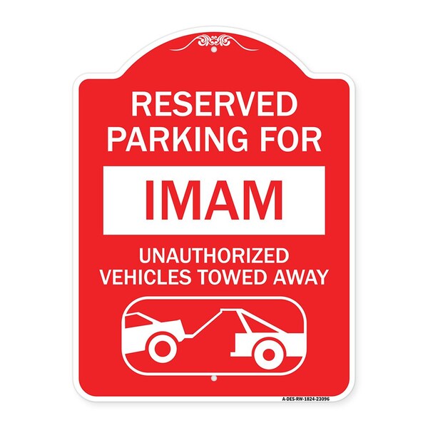 Reserved Parking for Imam Unauthorized Vehicles Towed Away With Tow Away Graphic, RW-1824-23096
